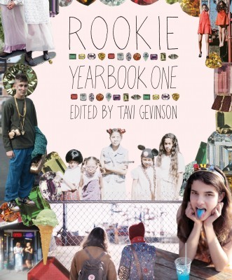 Rookie Yearbook One, by Tavi Gevinson