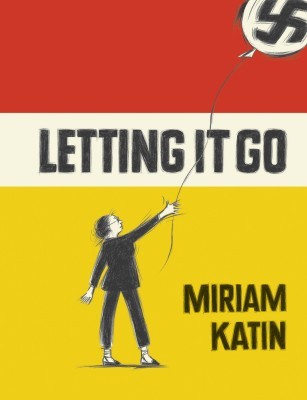 Letting It Go, by Miriam Katin