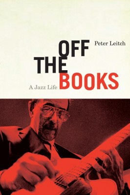 Off the Books, by Peter Leitch