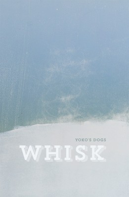 Whisk, by Yoko's Dogs