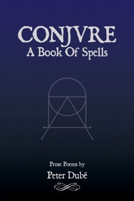 Conjure, by Peter Dubé