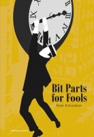 Bit Part for Fools, by Peter Richardson