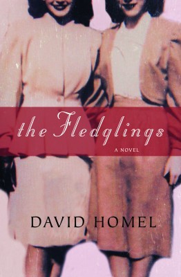 The Fledglings, by David Homel