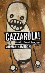Cazzarola, by Norman Nawrocki