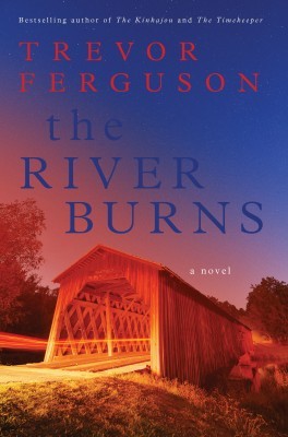 The River Burns, by Trevor Ferguson