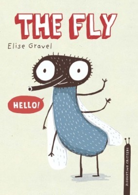 The Fly, by Elise Gravel