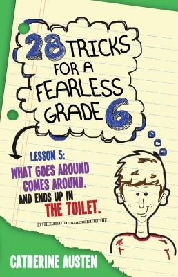 28 Tricks for a Fearless Grade 6, by Catherine Austen