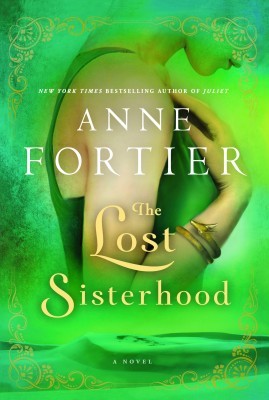 The Lost Sisterhood, by Anne Fortier