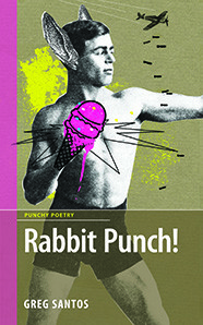 Rabbit Punch, by Greg Santos