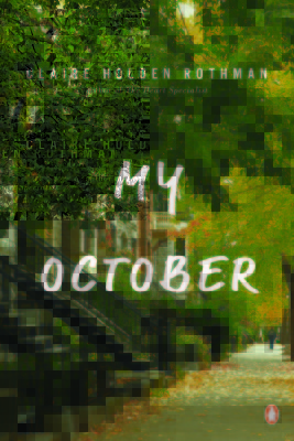 My October, by Claire Holden Rothman
