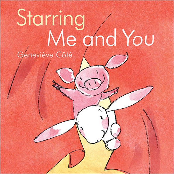 Starring Me and You, by Geneviève Côté