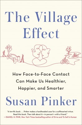 The Village Effect, by Susan Pinker