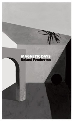 Magnetic Days, Roland Pemberton