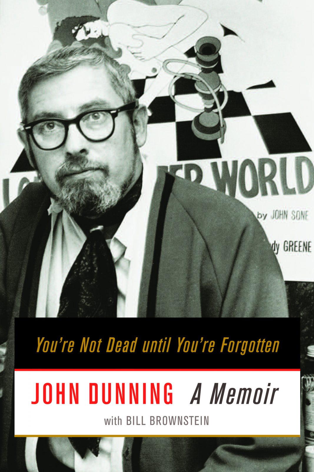 You're Not Dead until You're Forgotten, by John Dunning