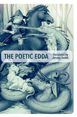 THe Poetic Edda, by Jeramy Dodds