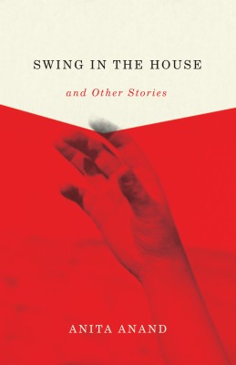 Swing in the House, by Anita Anand