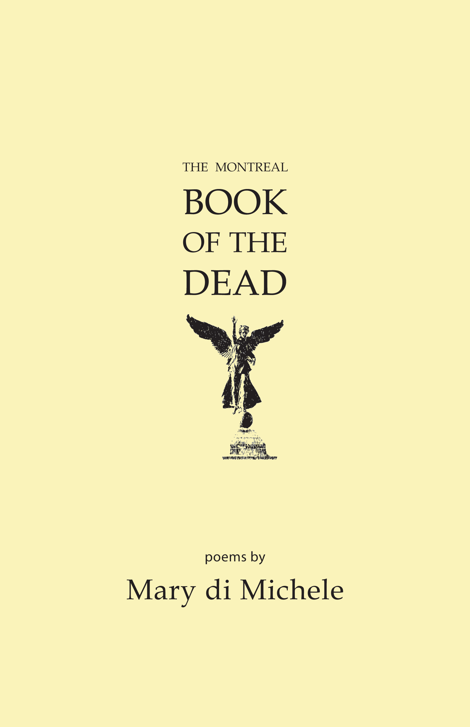 The Montreal Book of the Dead, by Mary di Michele