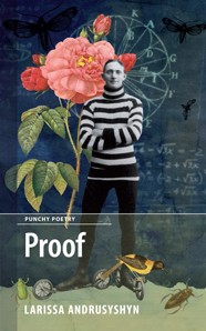 Proof, by Larissa Andrusyshyn