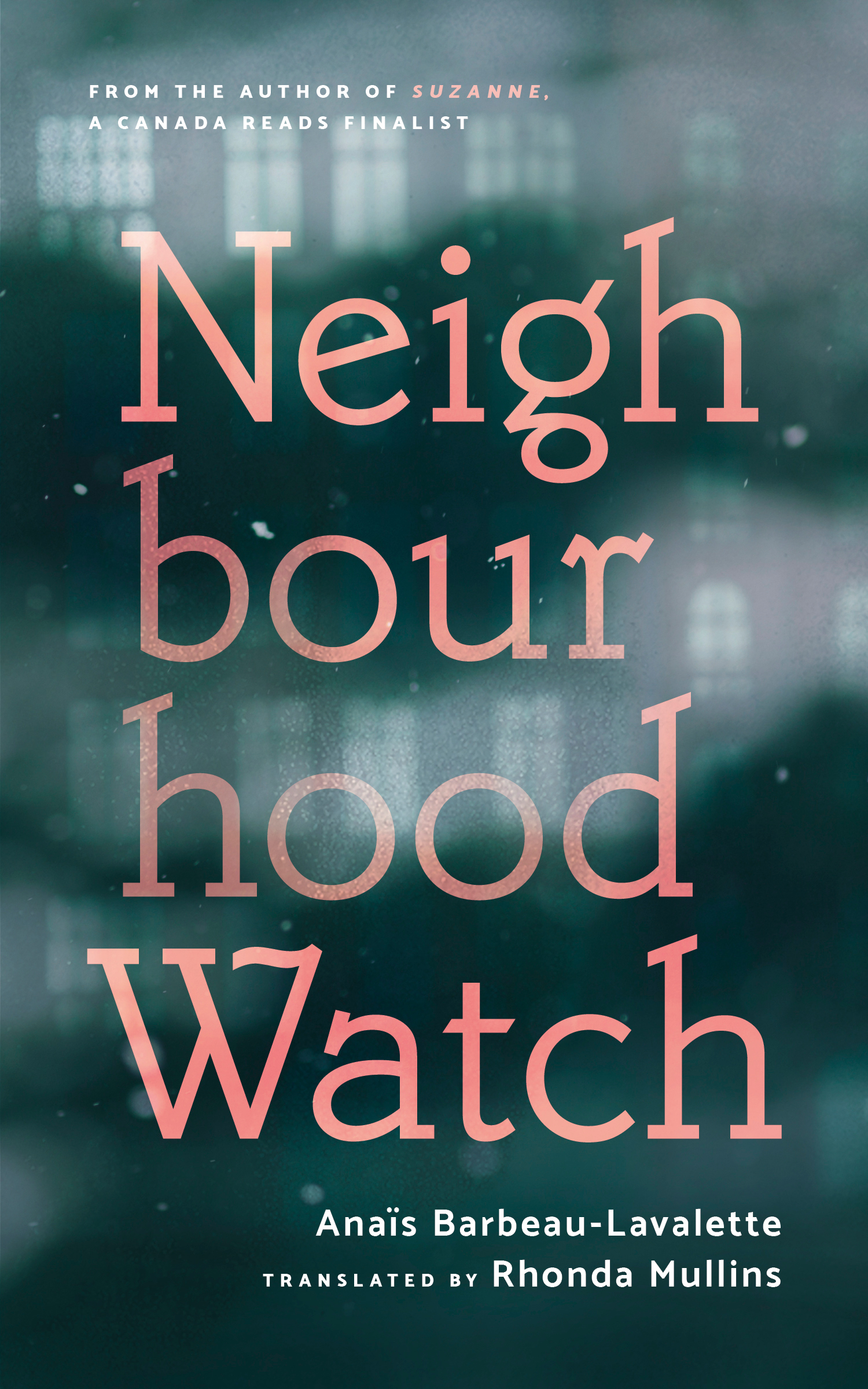 Anaïs Barbeau-Lavalette's Neighbourhood Watch