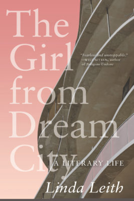 Linda Leith's The Girl From Dream City