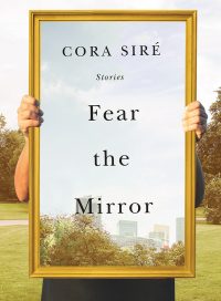 Fear the Mirror Cora Siré
