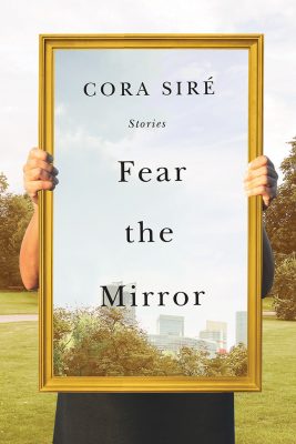 Fear the Mirror Cora Siré