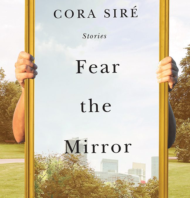 Fear the Mirror Cora Siré