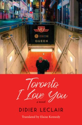 Didier Leclair Toronto I Love You
