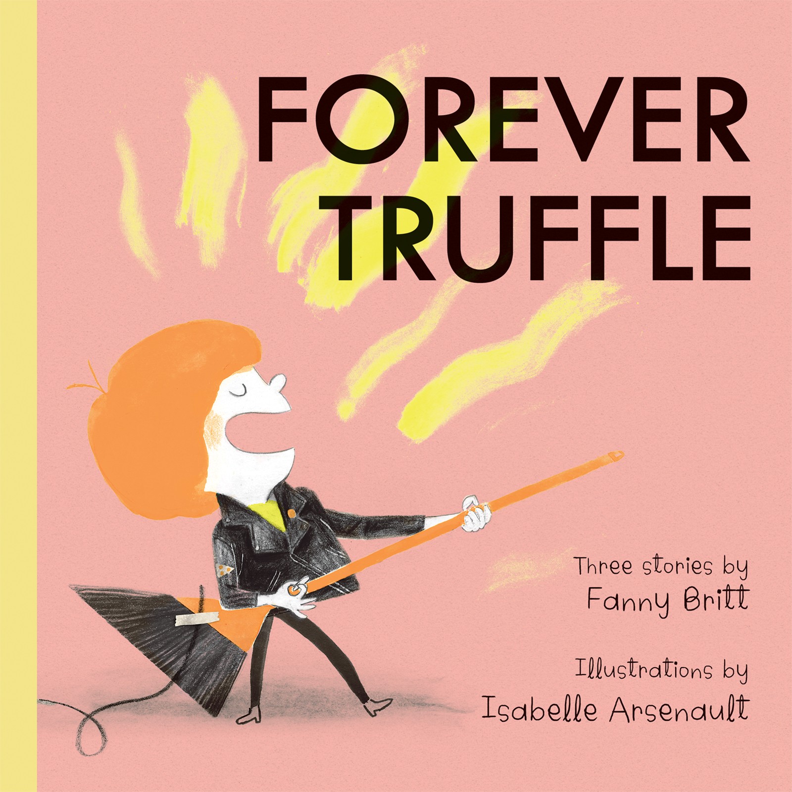 Fanny Britt and Isabelle Arsenault’s Forever Truffle