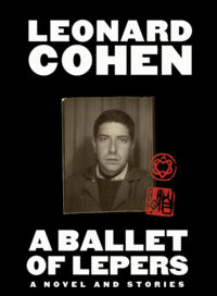 Leonard Cohen A Ballet of Lepers