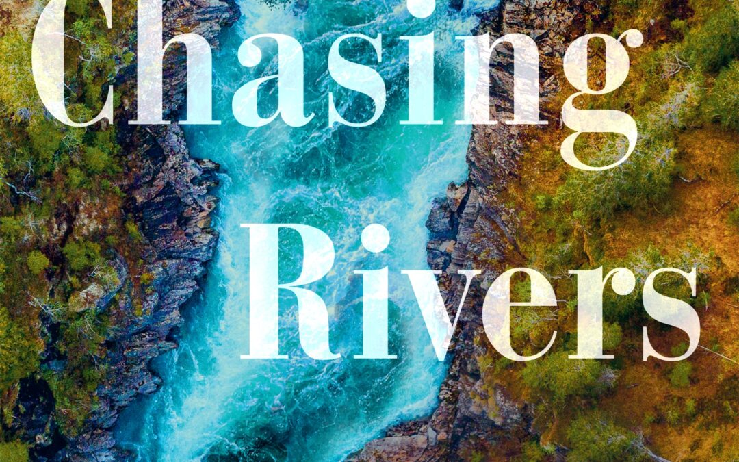 Chasing Rivers Tamar Glouberman