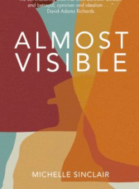 Almost Visible Michelle Sinclair