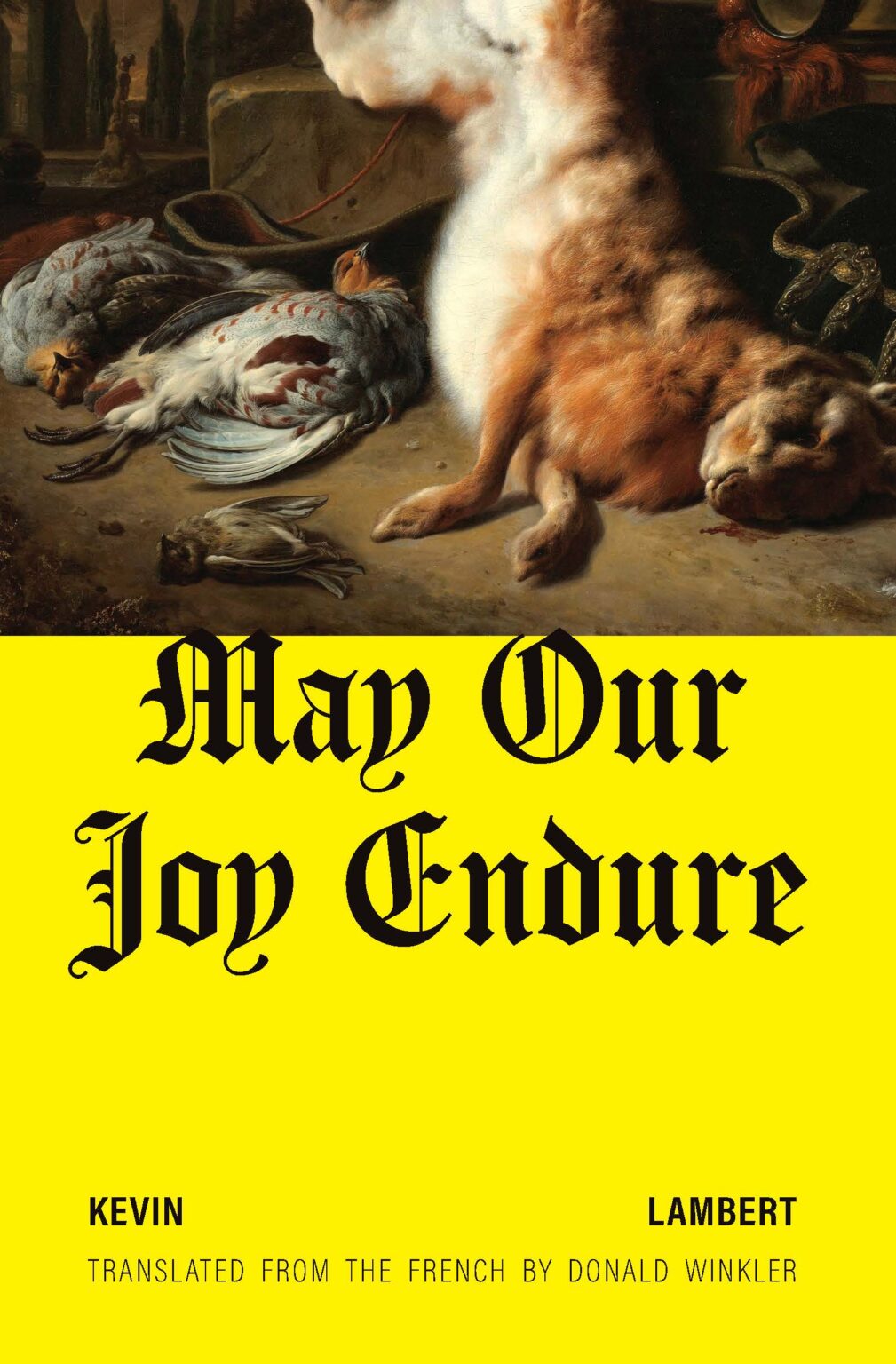 May Our Joy Endure • Montreal Review of Books