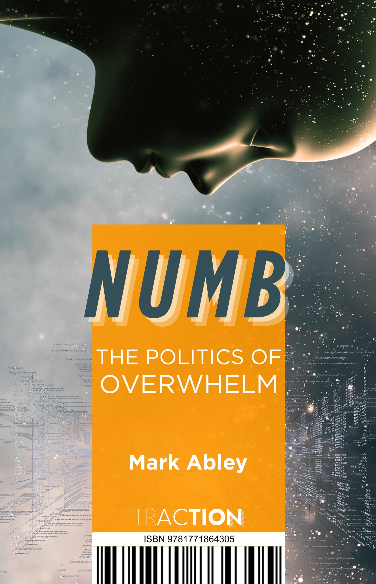 Numb: The Politics of Overwhelm